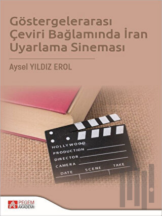 Göstergelerarası Çeviri Bağlamında İran Uyarlama Sineması