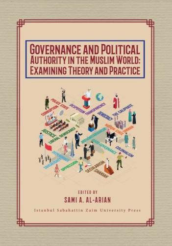 Governance and Political Authority in the Muslim World: Examining Theo