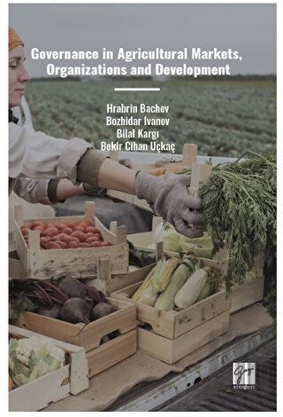 Governance In Agricultural Markets, Organizations And Development