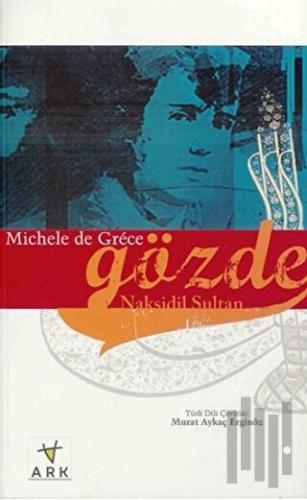 Gözde Nakşidil Sultan