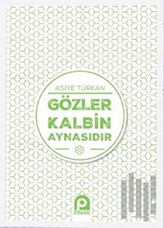 Gözler Kalbin Aynasıdır