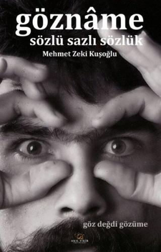 Gözname - Sözlü Sazlı Sözlük
