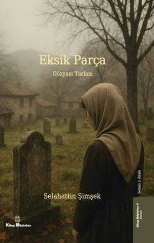 Gözyaşı Tarlası - Eksik Parça 2 | Kitap Ambarı