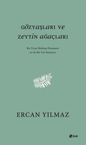 Gözyaşları ve Zeytin Ağaçları
