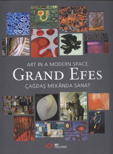 Grand Efes Çağdaş Mekanda Sanat (Ciltli)