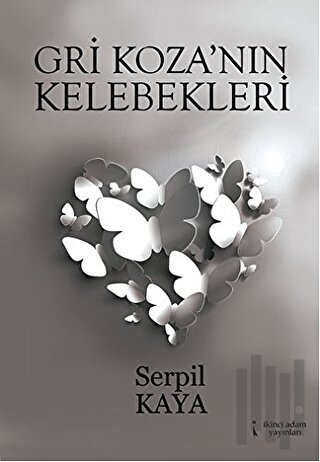 Gri Koza'nın Kelebekleri