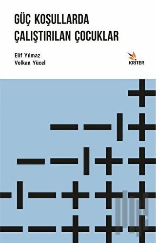 Güç Koşullarda Çalıştırılan Çocuklar
