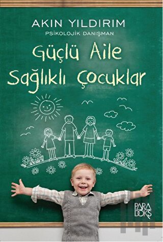 Güçlü Aile Sağlıklı Çocuklar