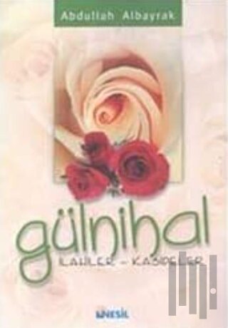 Gülnihal / İlahiler - Kasideler