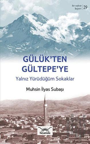 Gülük’ten Gültepe’ye