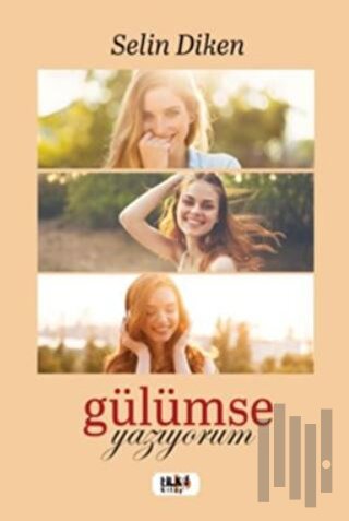 Gülümse Yazıyorum