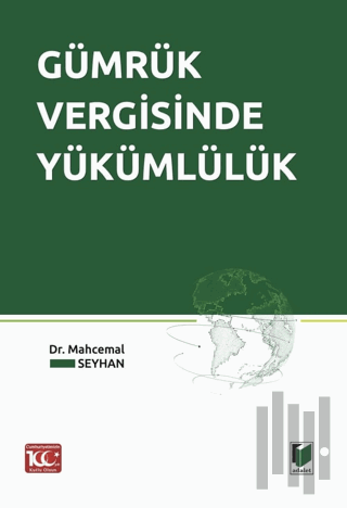 Gümrük Vergisinde Yükümlülük