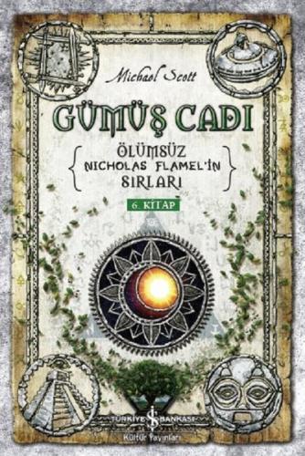 Gümüş Cadı-Ölümsüz Nicholas Flamelin Sırları 6.Kitap