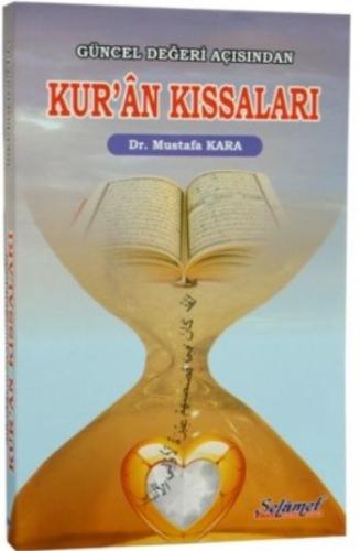 Güncel Değeri Açısından Kur'an Kıssaları