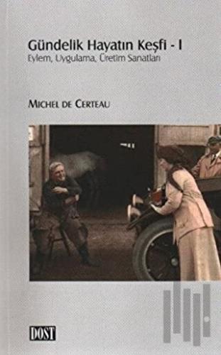 Gündelik Hayatın Keşfi 1