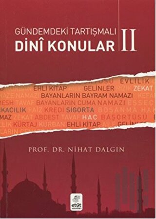Gündemdeki Tartışmalı Dini Konular -  2