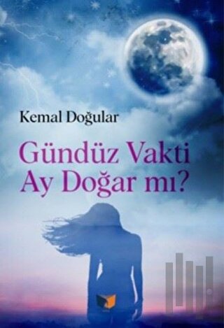 Gündüz Vakti Ay Doğar Mı?
