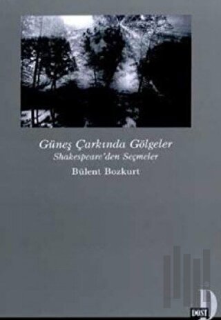 Güneş Çarkında Gölgeler Shakespeare’den Seçmeler