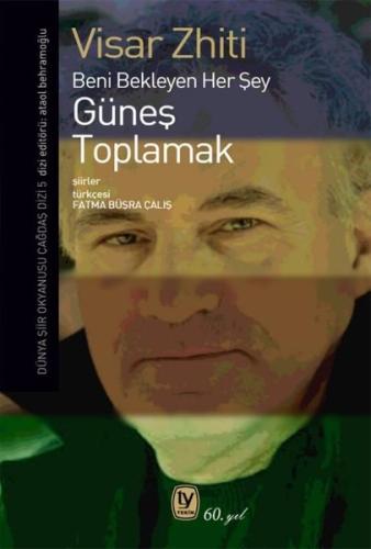 Güneş Toplamak - Beni Bekleyen Her Şey | Kitap Ambarı