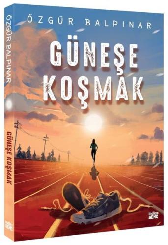 Güneşe Koşmak | Kitap Ambarı