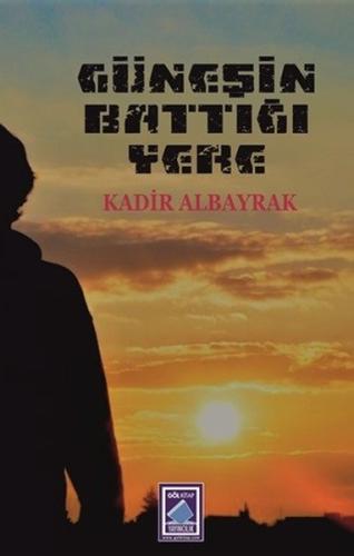 Güneşin Battığı Yere | Kitap Ambarı