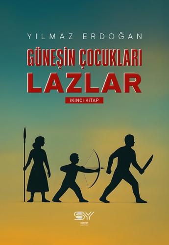 Güneşin Çocukları Lazlar 2. Kitap | Kitap Ambarı