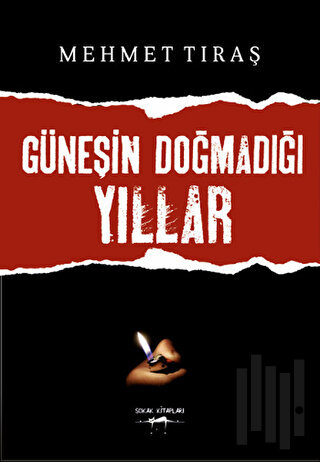 Güneşin Doğmadığı Yıllar