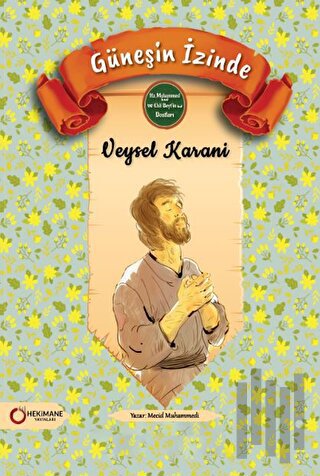 Güneşin İzinde Veysel Karani