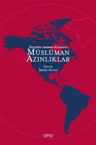 Günümüz Amerika Kıtasında Müslüman Azınlıklar | Kitap Ambarı