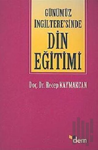 Günümüz İngiltere’sinde Din Eğitimi