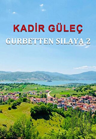 Gurbetten Sılaya 2