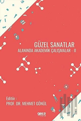 Güzel Sanatlar Alanında Akademik Çalışmalar - 2