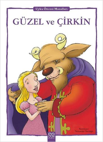 Güzel ve Çirkin - Uyku Öncesi Masalları Serisi