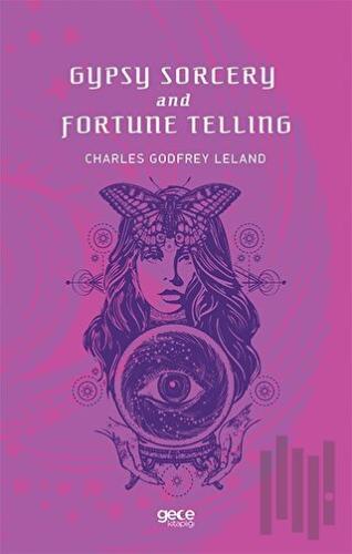 Gypsy Sorcery and Fortune Telling | Kitap Ambarı
