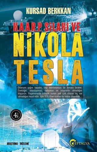 H. A. A. R. P. Silahı ve Nikola Tesla | Kitap Ambarı