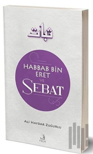 Habbab Bin Eret ve Sebat