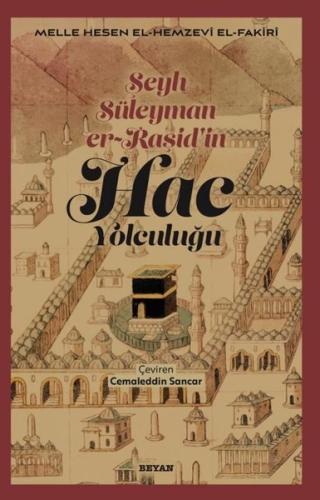 Hac Yolculuğu - Şeyh Süleyman er-Raşid'in