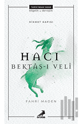 Hacı Bektaş-ı Veli - Hikmet Kapısı | Kitap Ambarı
