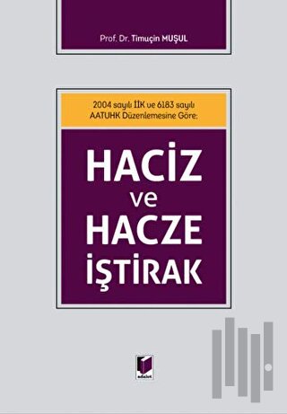 Haciz ve Hacze İştirak (Ciltli)