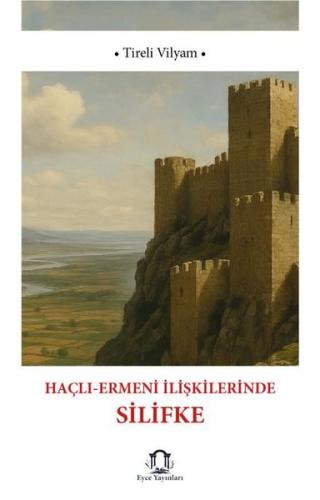 Haçlı - Ermeni İlişkilerinde Silifke | Kitap Ambarı