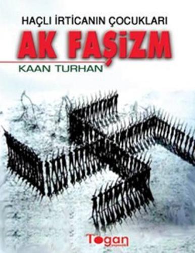 Haçlı İrticanın Çocukları Ak Faşizm