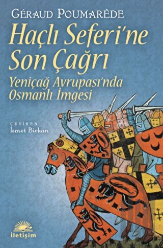 Haçlı Seferi’ne Son Çağrı