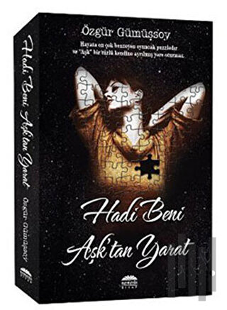 Hadi Beni Aşk’tan Yarat