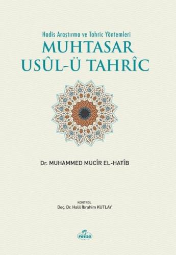 Hadis Araştırma ve Tahric Yöntemleri Muhtasar Usul-ü Tahric