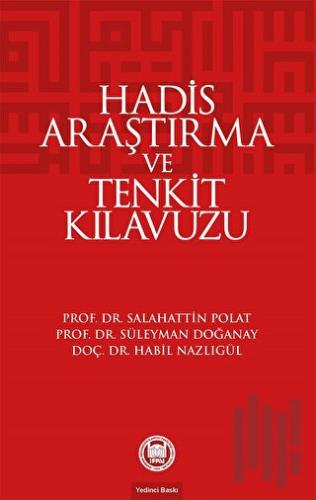 Hadis Araştırma ve Tenkit Klavuzu