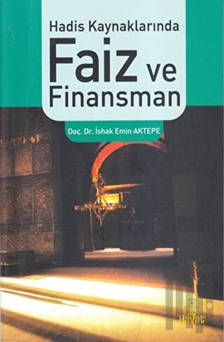 Hadis Kaynaklarında Faiz ve Finansman
