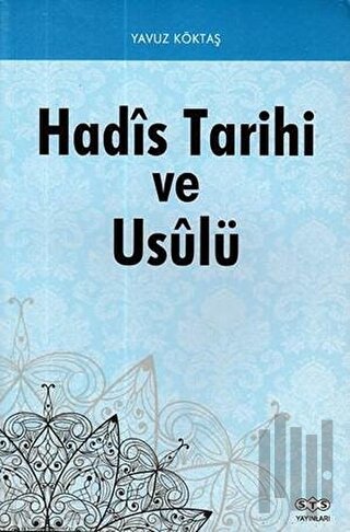 Hadis Tarihi ve Usulü