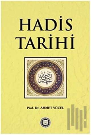 Hadis Tarihi | Kitap Ambarı