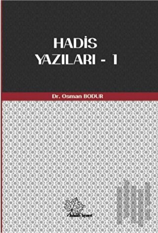 Hadis Yazıları - 1 | Kitap Ambarı