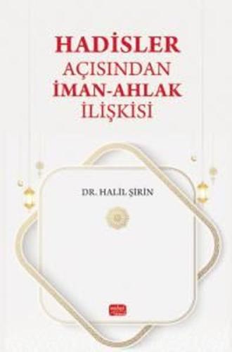 Hadisler Açısından İman - Ahlak İlişkisi